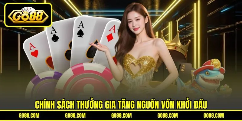 Chính sách thưởng gia tăng nguồn vốn khởi đầu Chính sách thưởng gia tăng nguồn vốn khởi đầu