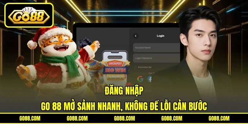 Đăng Nhập GO 88 Mở Sảnh Nhanh, Không Để Lỗi Cản Bước