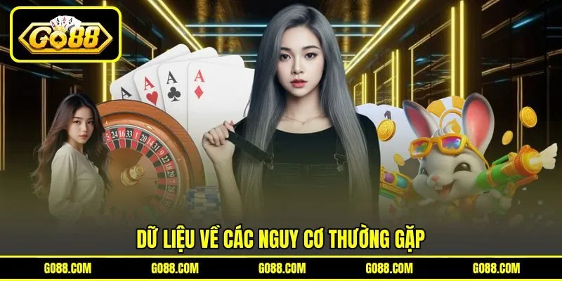 Dữ liệu về các nguy cơ thường gặp